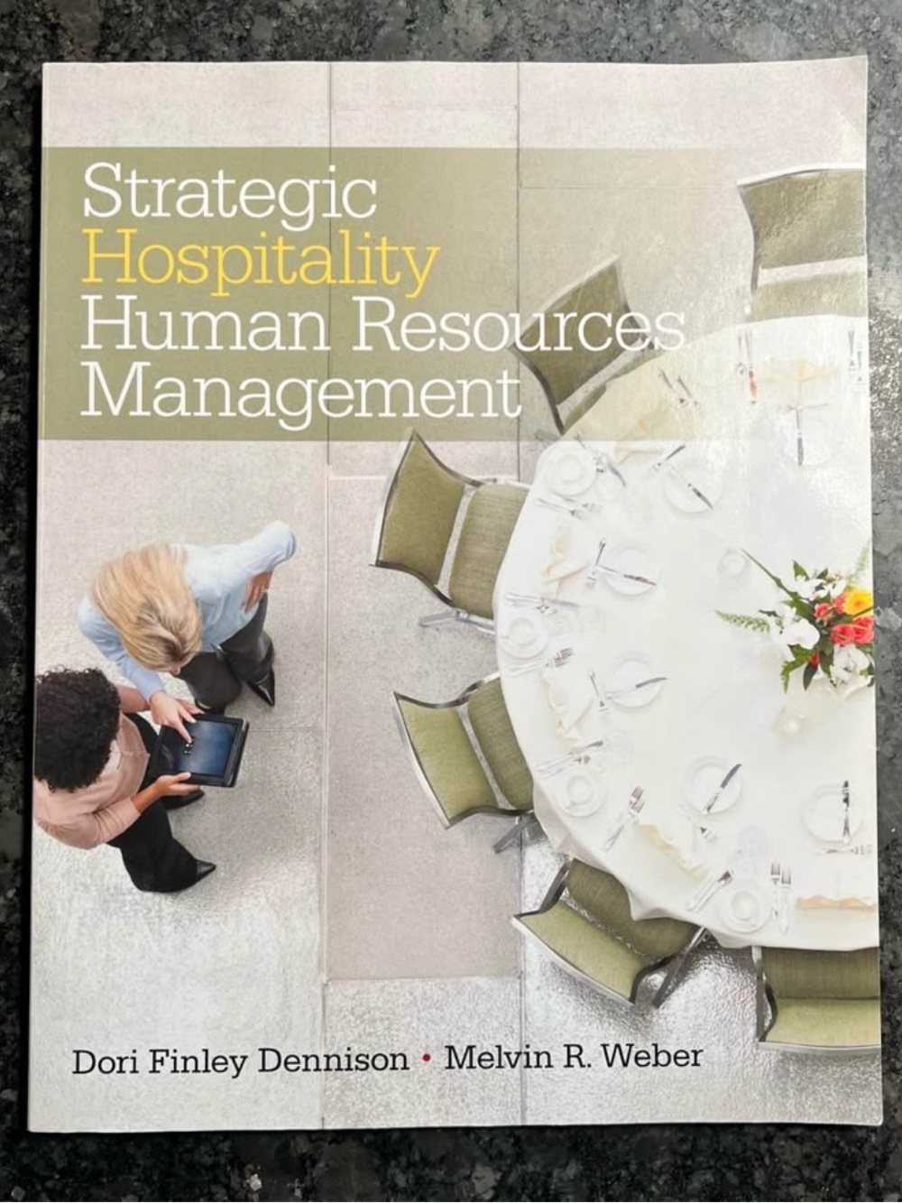 Strategic Hospitality Human Resources
Managment textbook